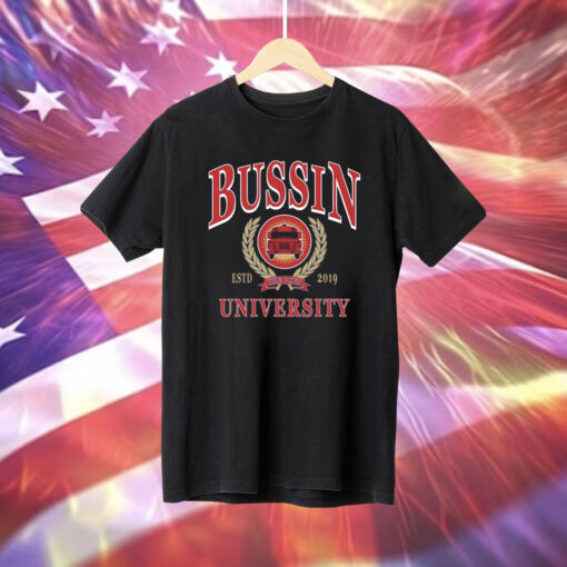 Bussin University ESTD 2019 T-Shirt