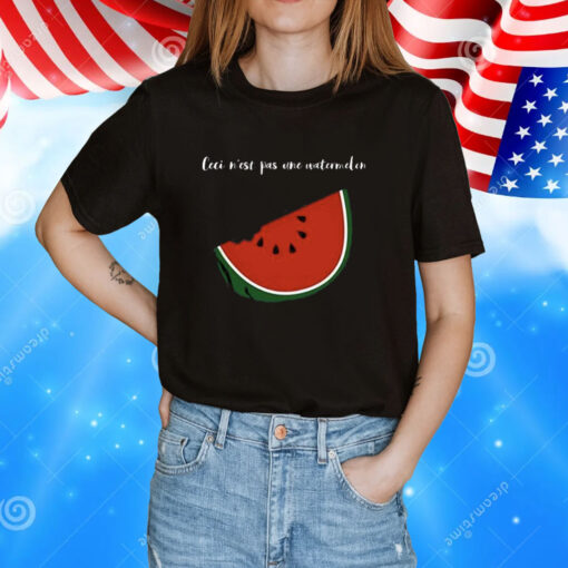 Ceci N’est Pas Une Watermelon Tee Shirt