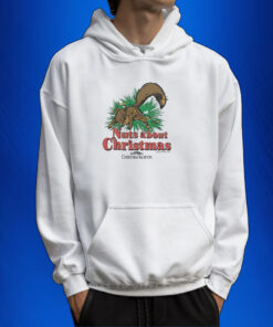 Christmas Vacation Nuts About Christmas Shirts