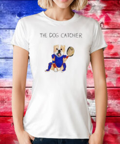 Dave Portnoy The Dog Catcher TShirts