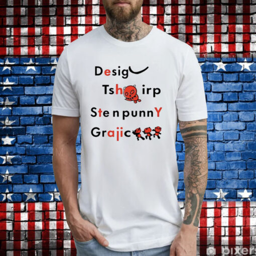 Design Tsh Irp Ste N Funny Graphic Shirts