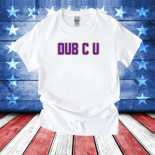 Dub C U T-Shirt