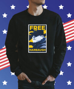 Free Coach Harbaugh Sweatshirts