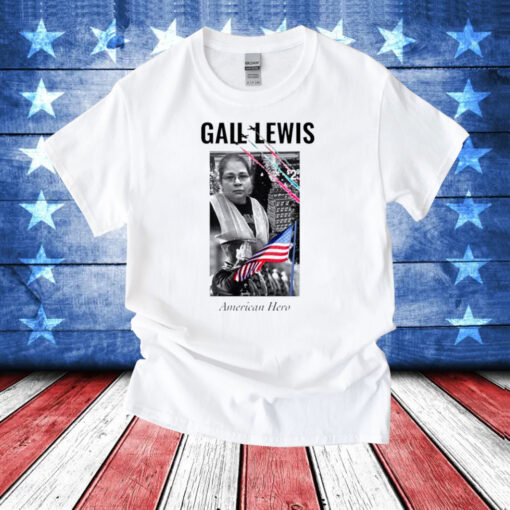 Gail Lewis American hero T-Shirt