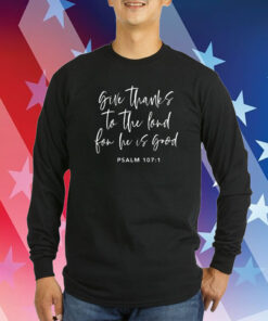 Happy Thanksgiving Give Thanks To The Lord Sweatshirts