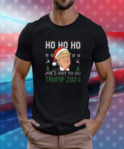 Ho Ho Ho Joe’s Got To Go Trump 2024 Christmas T-Shirts