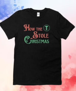 How the T Stole Christmas Storybook T-Shirt