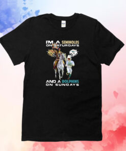 I’m A Seminoles On Saturdays And A Dolphins On Sundays T-Shirt