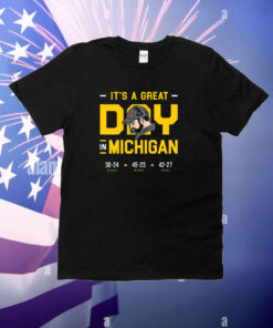 It's a Great Day in Michigan (anti Ohio St) T-Shirt