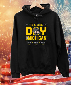 It's a Great Day in Michigan (anti Ohio St) T-Shirts