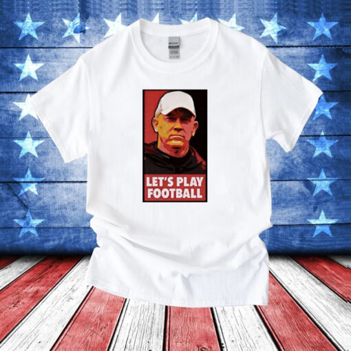 Jeff Brohm Let’s Play Football T-Shirt