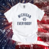 Original Jim Harbaugh Michigan Vs Everybody Shirt