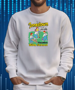 Jonestown Vacation Bible School Tee Shirt