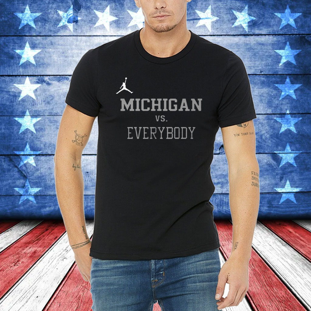 Jordan Michigan Vs Everybody T-Shirt