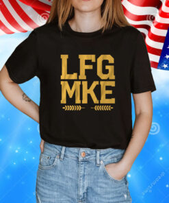 LFG MKE Milwaukee Baseball Tee Shirts