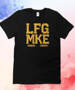 LFG MKE Milwaukee Baseball T-Shirt