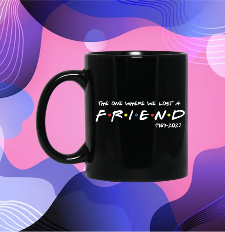 Matthew Perry The One Where We All Lost A Friend White Mugs