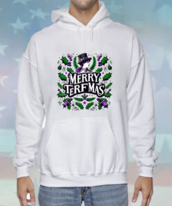 Merry Terfmas Hoodie T-Shirt