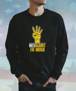 Michagainst the World Michigan College Sweatshirt