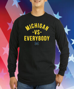 Michigan Against Everybody Tee Shirt Long
