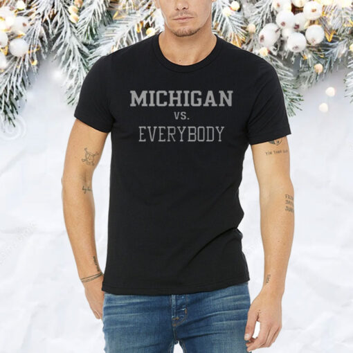 Michigan Vs Everybody Hoodie Shirt