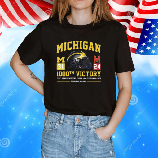 Michigan Wolverines 1000th Victory First Team In History To Win 1000 Division 1 Games November 18 2023 T-Shirt