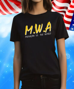 Mwa Michigan Vs The World Tee Shirts