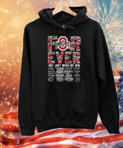Ohio State Buckeyes Forever Not Just When We Win T-Shirts