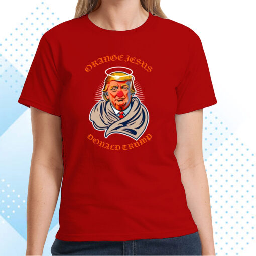 Orange Jesus Donald Trump T-Shirts