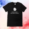 Patton Oswalt At Black Angus Your Name Is Peaches T-Shirt