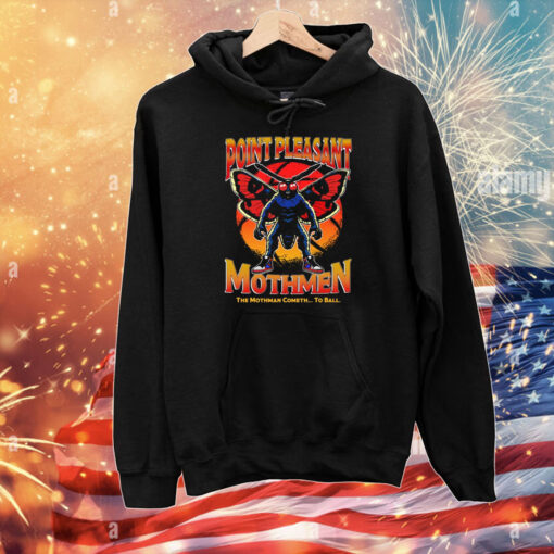 Point Pleasant Mothmen The Mothman Cometh To Ball T-Shirts