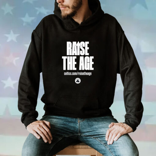 Raise The Age Celtics Hoodie T-Shirt