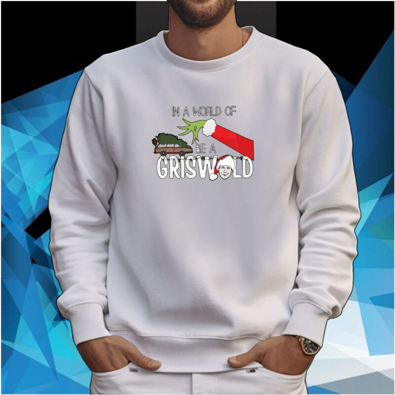 Retro In A World Of Grinches Be A Griswold Print T-Shirt