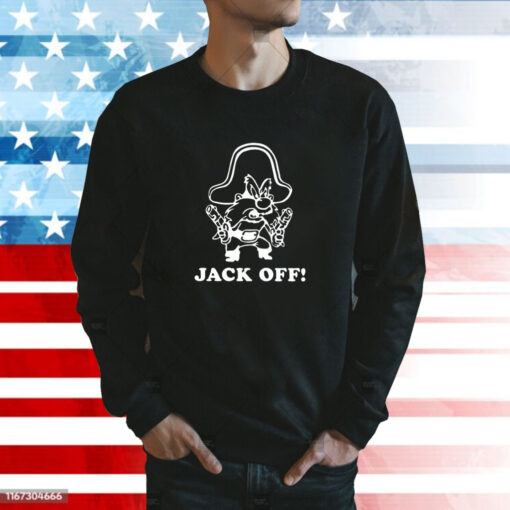 Rootin’ Tootin’ Jack Off Sweatshirt