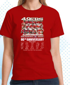 San Francisco 49ers 80th Anniversary 1944 – 2024 Thank You For The Memories Shirt