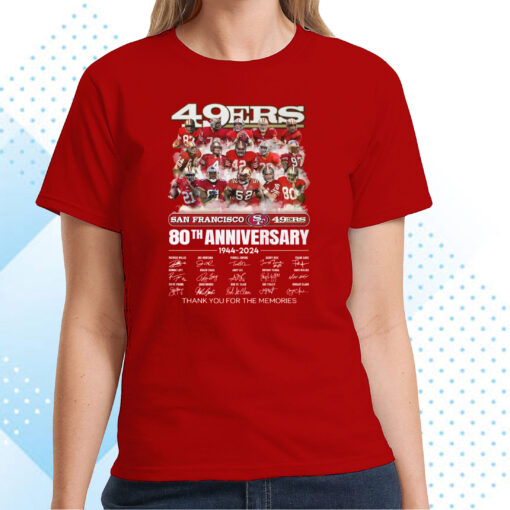 San Francisco 49ers 80th Anniversary 1944 – 2024 Thank You For The Memories Shirt