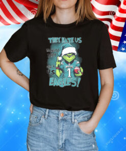 Santa Grinch They Hate Us Because Ain’t Us Eagles Christmas T-Shirts