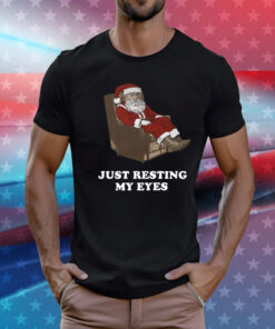 Santa Just Resting My Eyes Tacky T-Shirt