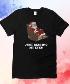 Santa Just Resting My Eyes Tacky TShirt