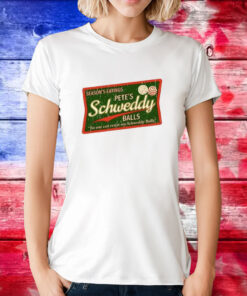 Season’s Eatings Pete’s Schweddy Balls Tee Shirt