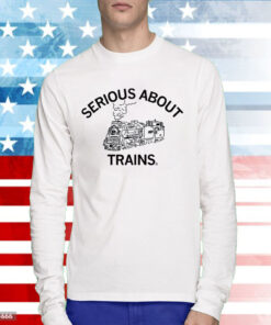 Serious About Trains Sweatshirt