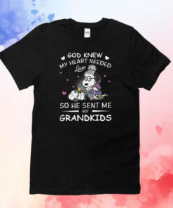 Snoopy God Knew My Heart Needed Love So He Sent Me My Grandkids T-Shirt