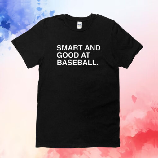 Stephen Schoch Smart And Good At Baseball T-Shirt