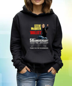 Steve McQueen Bullitt 56th Anniversary 1968 – 2024 Thank You For The Memories TShirt Hoodie