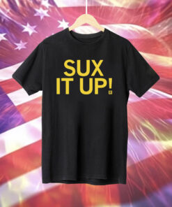Sux It Up TShirts