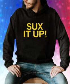 Sux It Up T-Shirt