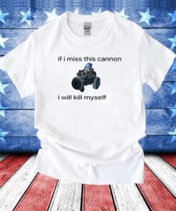 Syndra Enjoyer If I Miss This Cannon I Will Kill Myself T-Shirt