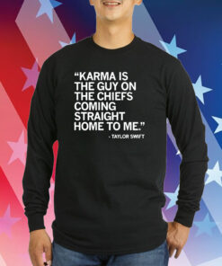 TAYLOR SWIFT KARMA QUOTE HOODIE T-SHIRTS