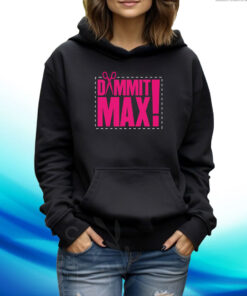 The Acclaimed Dammit Max TShirt Hoodie