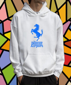 The Denver Airport Tshirt Hoodie